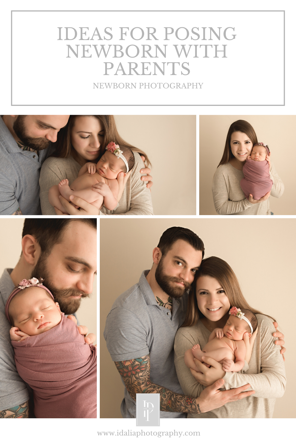 Ideas for posing a newborn with parents by Idalia Photography