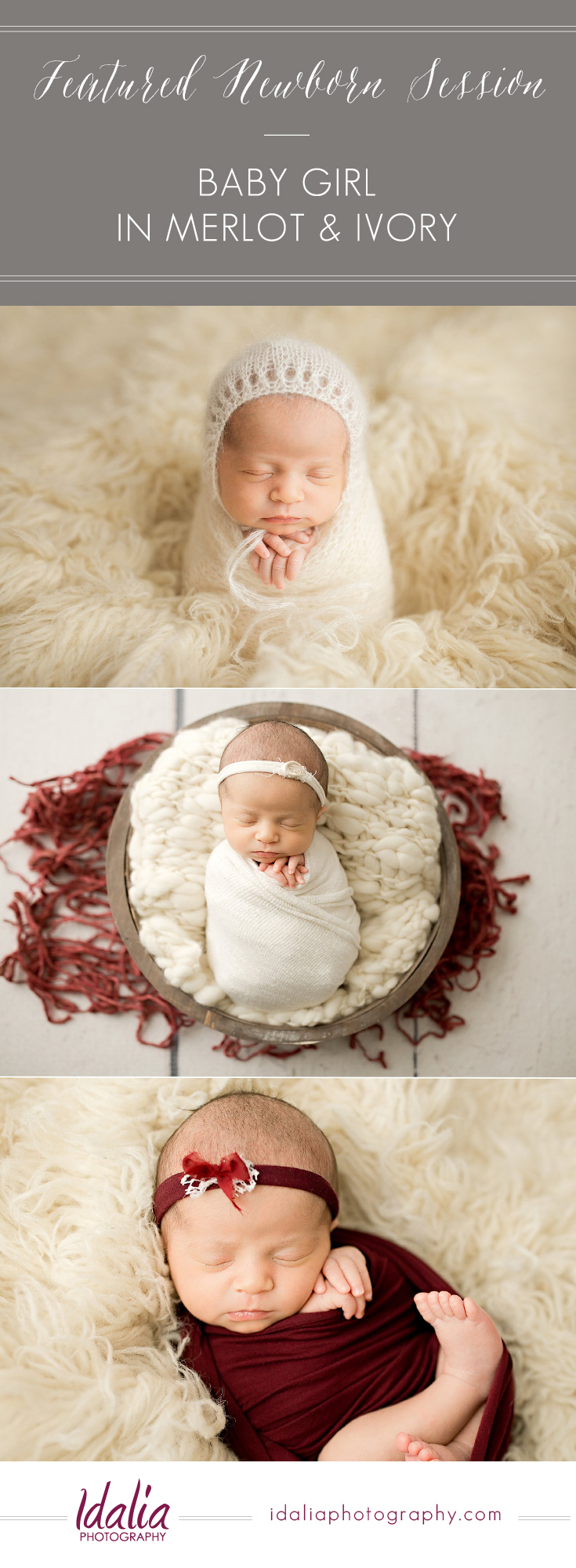 Newborn Session in Ivory and Merlot | Photos by NJ Newborn Photographer Idalia Photography
